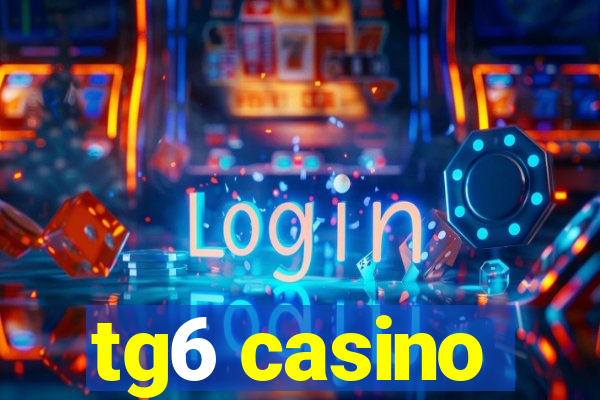 tg6 casino